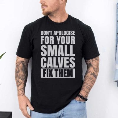 Don't Apologise For Your Small Calves Fix Them 3