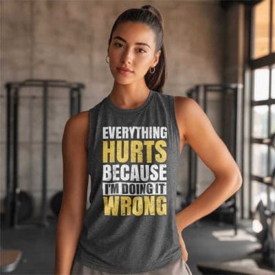 Everything Hurts Because I'm Doing It Wrong 11