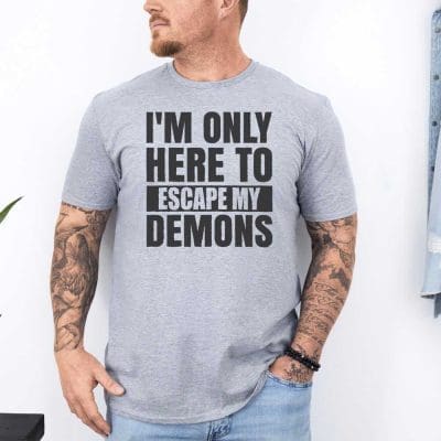 I'm Only Here To Escape My Demons B 2