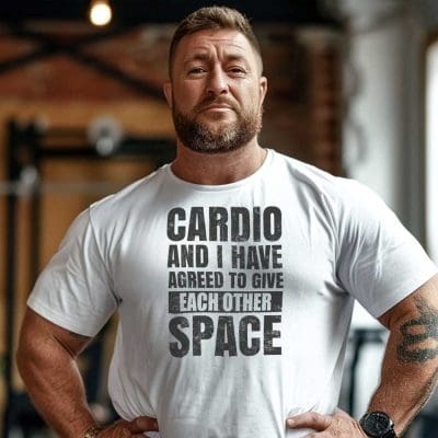 Cardio And I Have Agreed To Give Each Other Space T Shirt Mockup 25
