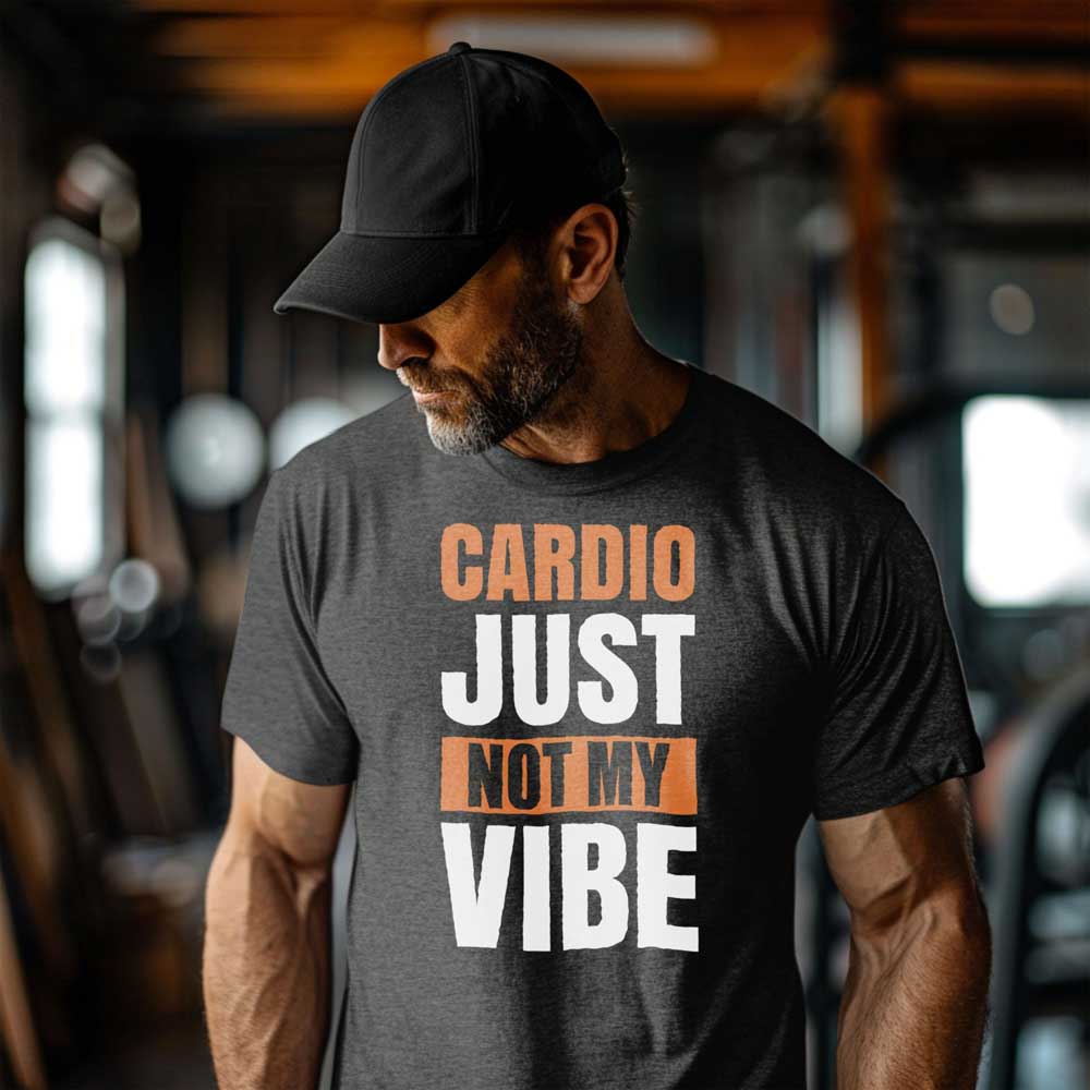 Cardio Just Not My Vibe 1