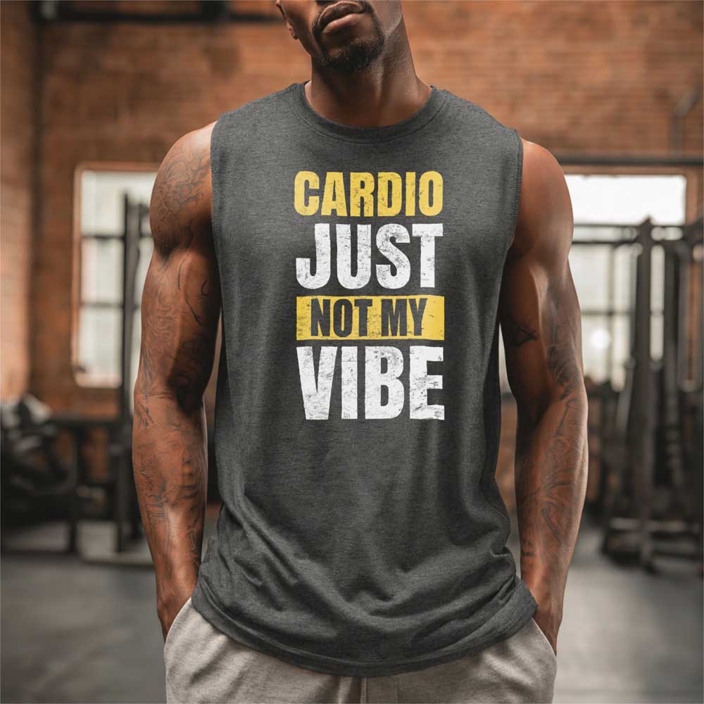 Cardio Just Not My Vibe 12