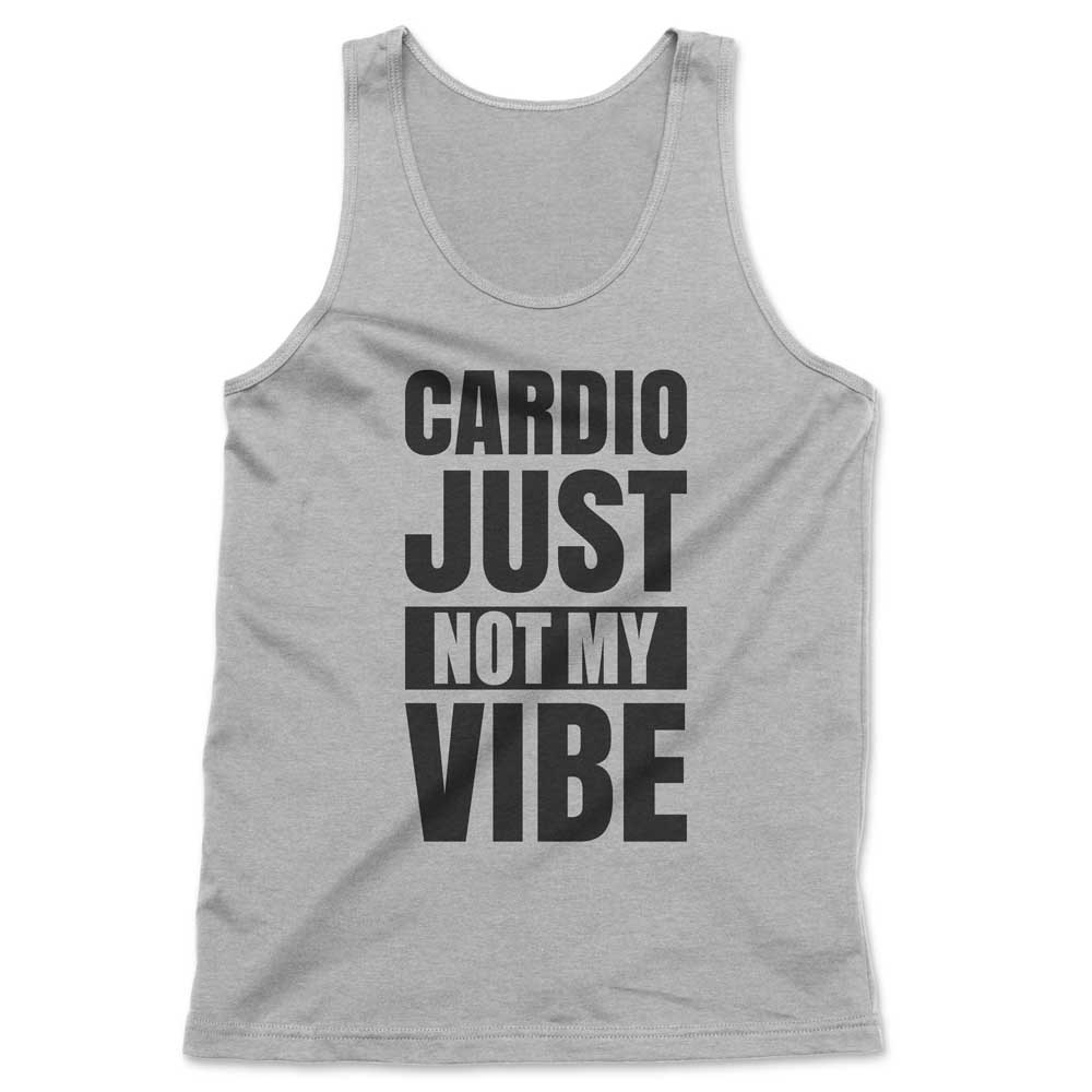 Cardio Just Not My Vibe B Tank