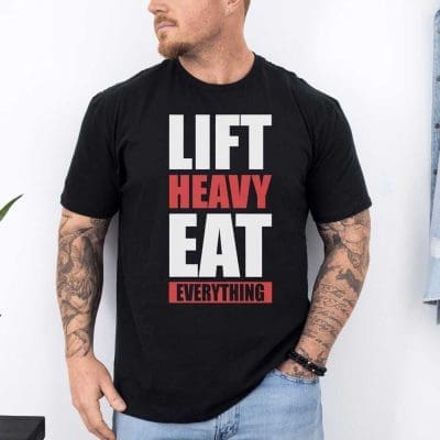 Lift Heavy Eat Everything 3
