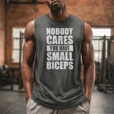 Nobody Cares You Have Small Biceps 12