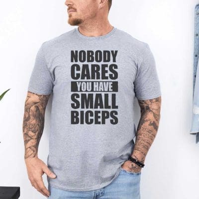 Nobody Cares You Have Small Biceps 13