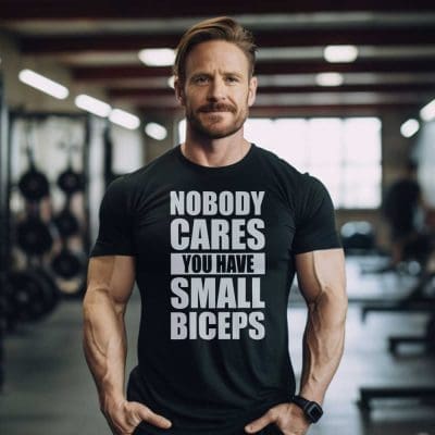 Nobody Cares You Have Small Biceps 2
