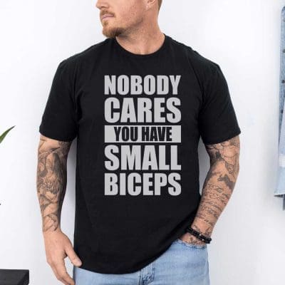 Nobody Cares You Have Small Biceps 3