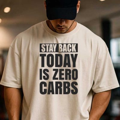 Stay Back Today Is Zero Carbs T Shirt Mockup 1