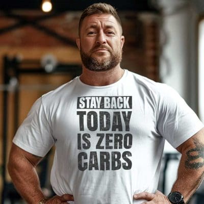 Stay Back Today Is Zero Carbs T Shirt Mockup 25