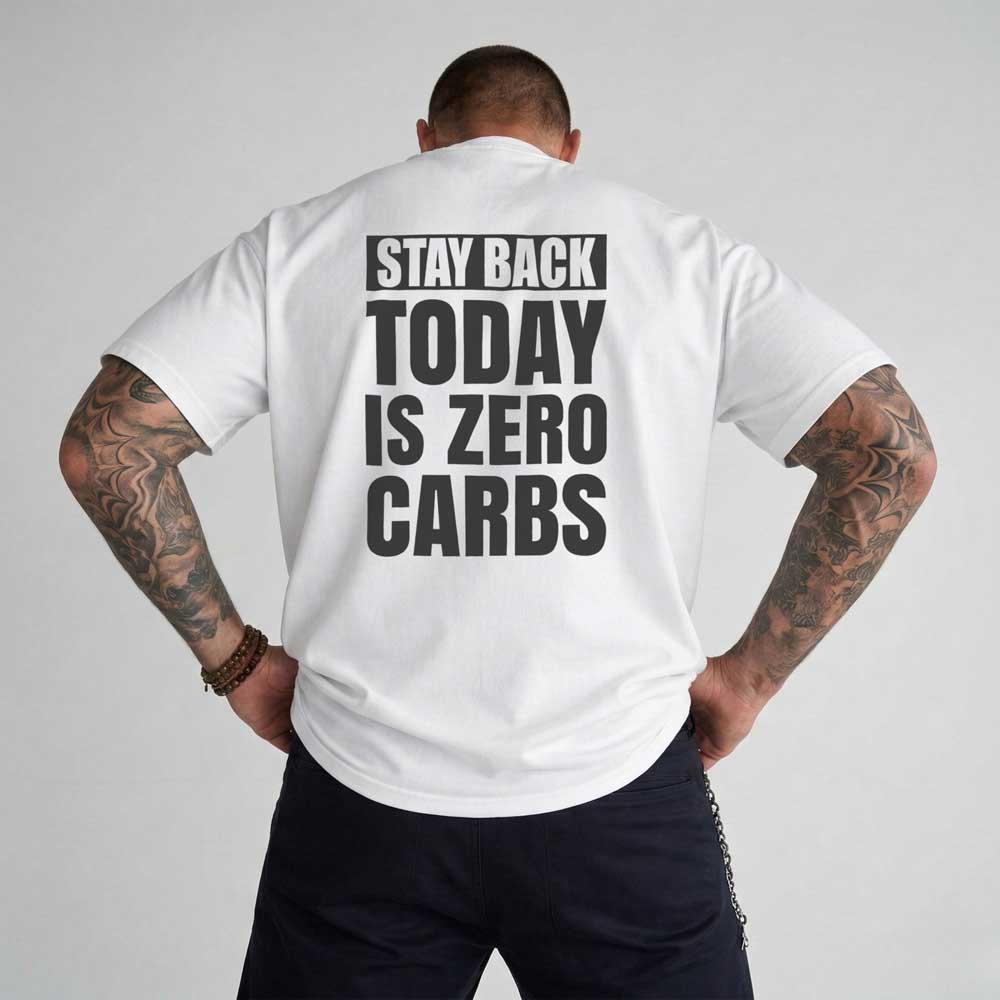 Stay Back Today Is Zero Carbs T Shirt Mockup 26