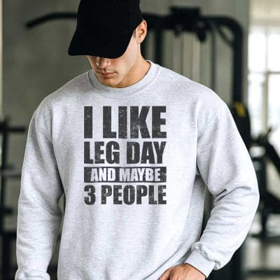 I Like Leg Day And Maybe 3 People T Shirt Mockup 6