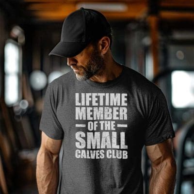 Lifetime Member Of The Small Calves Club T Shirt Mockup 10