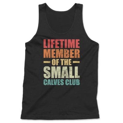 Lifetime Member Of The Small Calves Club T Shirt Mockup 22