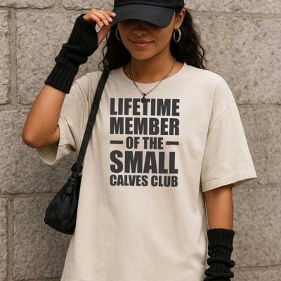 Lifetime Member Of The Small Calves Club T Shirt Mockup 5